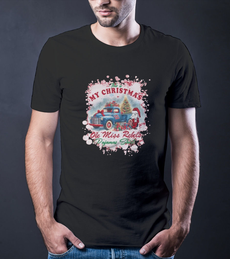 This Is My Christmas Ole Miss Rebels Pajama T-Shirt