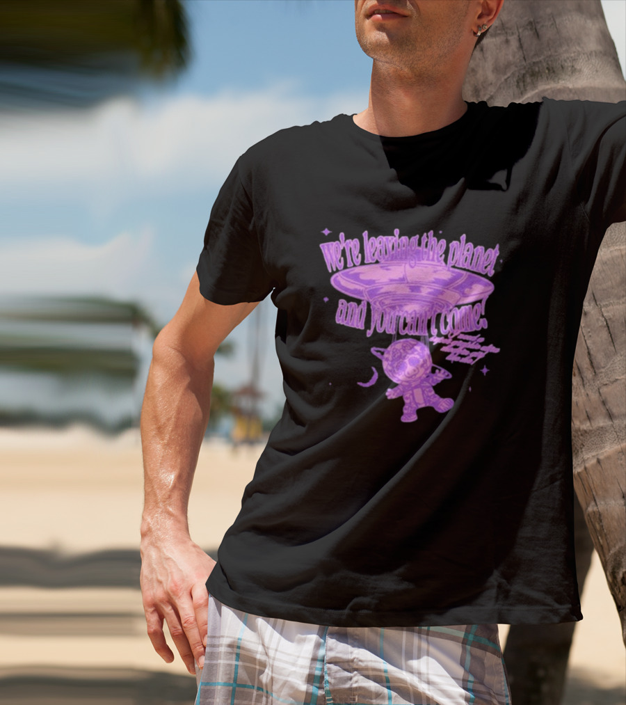 We're Leaving The Planet And You Can't Come UFO Cat Purple T-Shirt