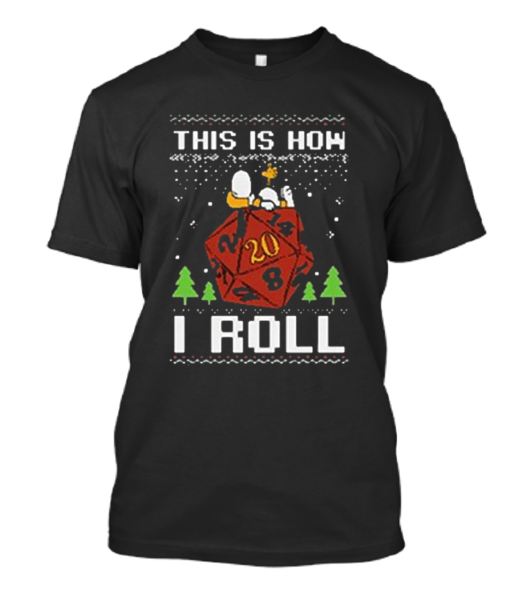 This Is How I Roll Snoopy RPG Ugly Christmas T-Shirt