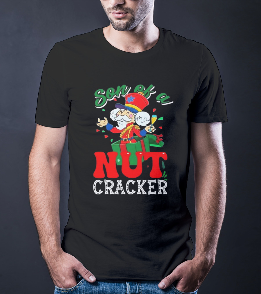 Son Of A Nutcracker Christmas Motion Picture Holiday Humor T-Shirt