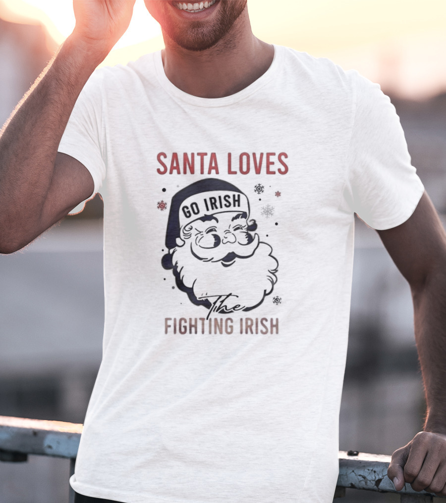 Santa Loves The Notre Dame Go Irish Fighting Irish Christmas T-Shirt