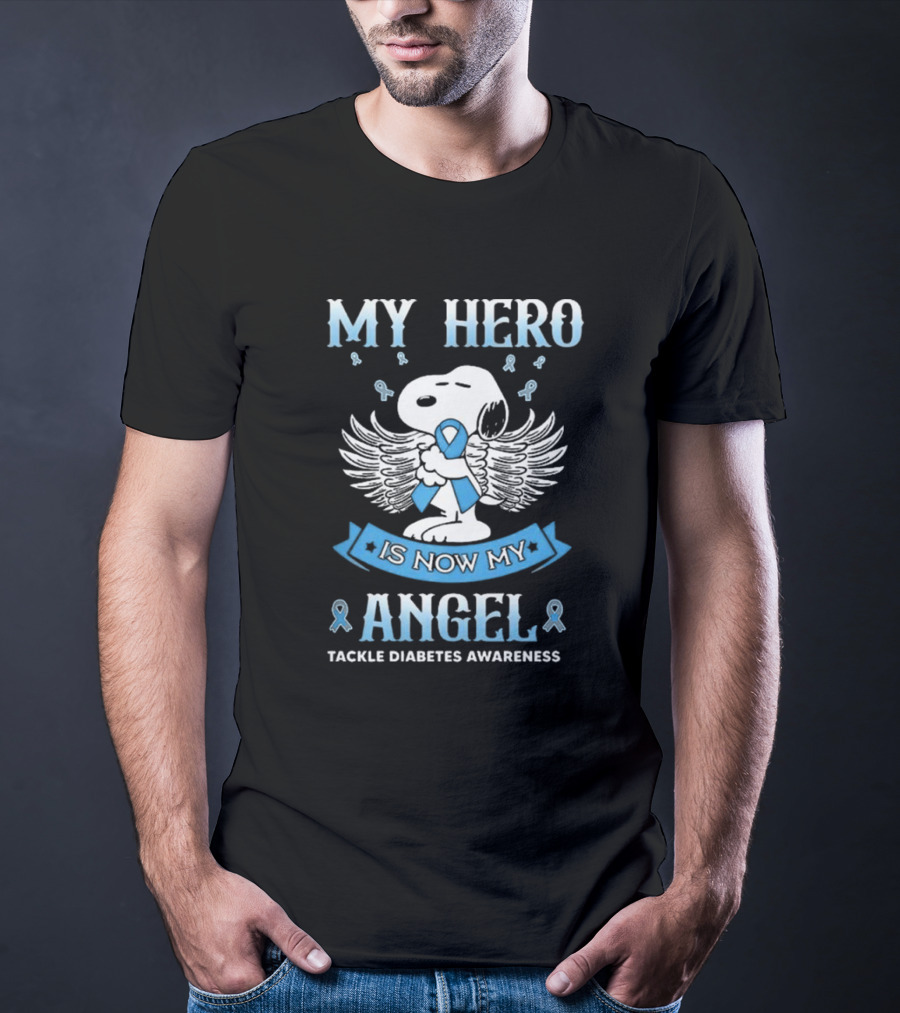 My Hero Is Now My Angel Snoopy Tackle Diabetes Awareness T-Shirt