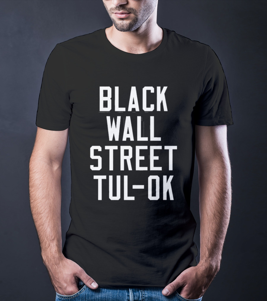 Black Wall Street Tulsa OK T-Shirt