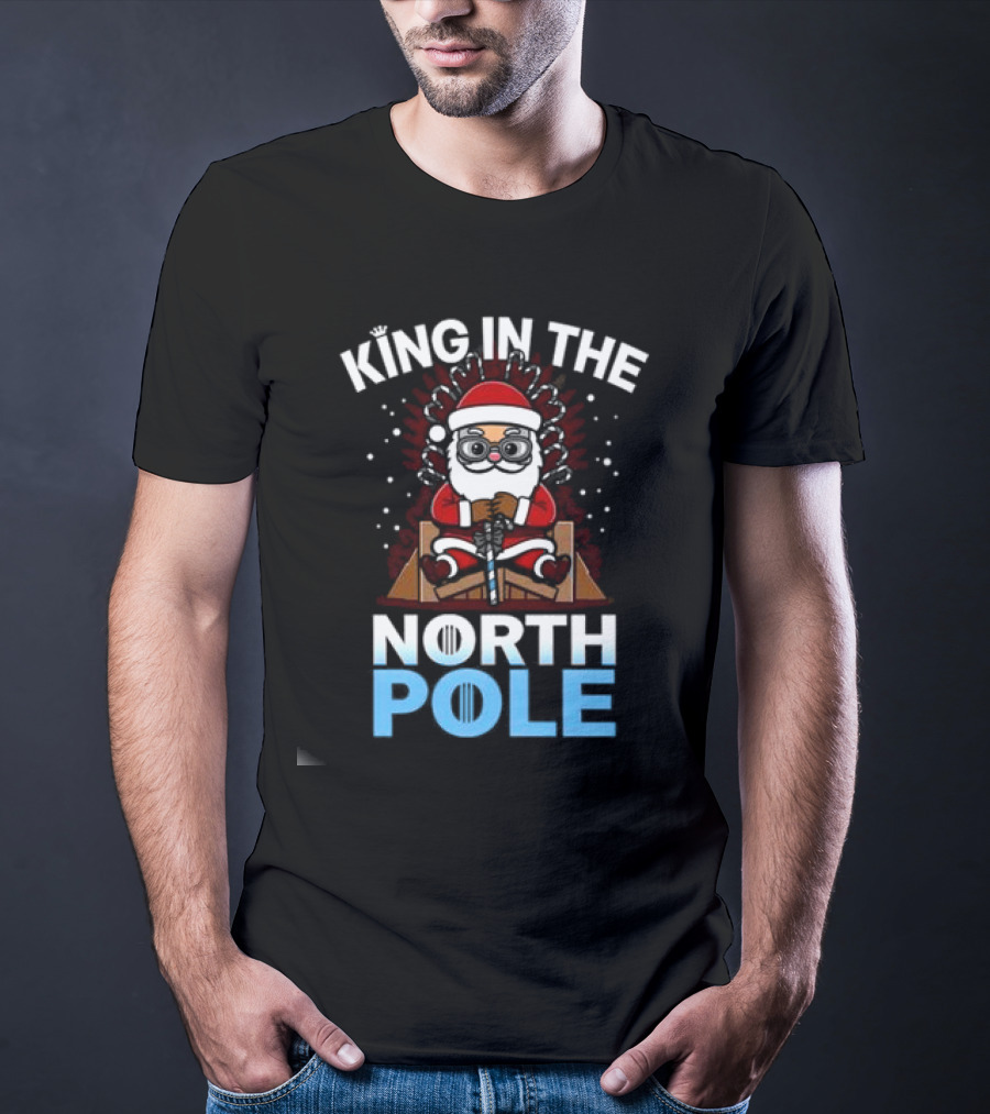 King In The North Pole Cute Kawaii Santa Claus Christmas T-Shirt