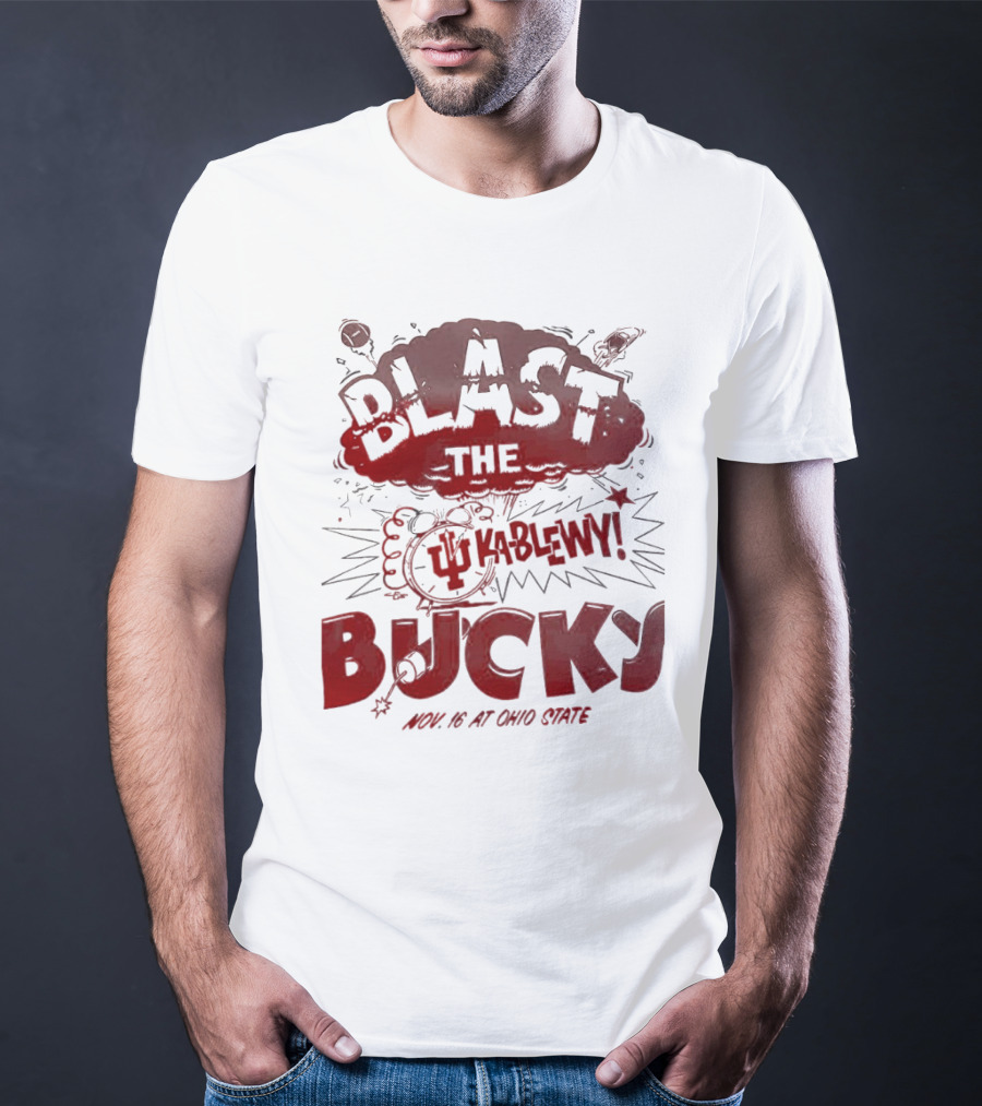 Indiana Hoosiers Blast The Bucky Kableny Nov 16 At Ohio State T-Shirt