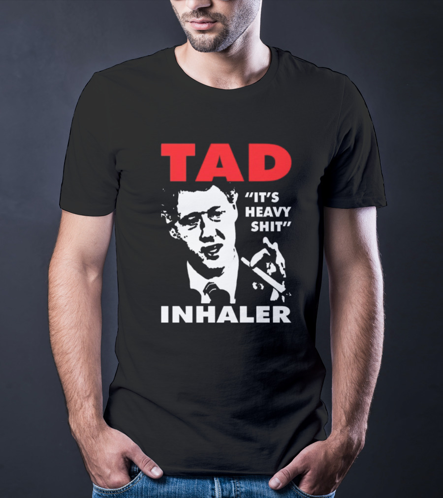 Tad Inhaler It's Heavy Shit T-Shirt