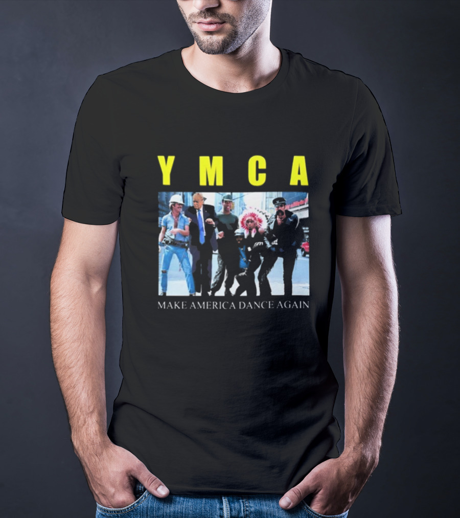 YMCA Make America Dance Again T-Shirt