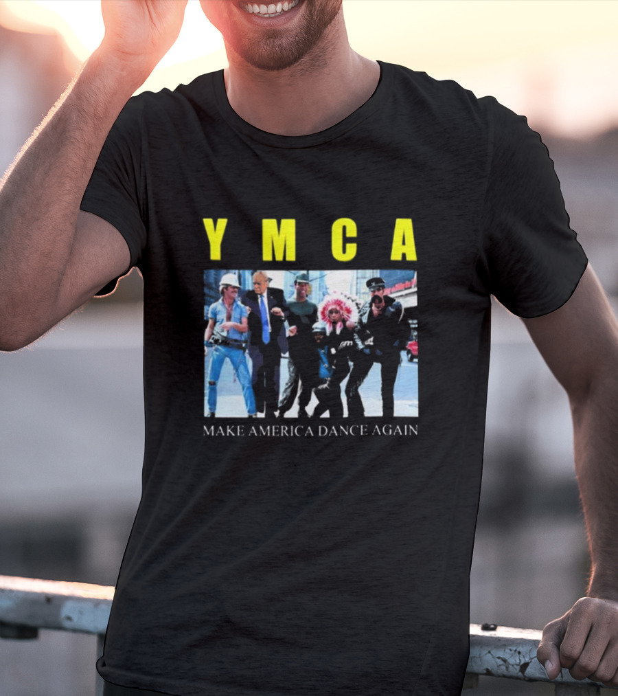 YMCA Make America Dance Again T-Shirt