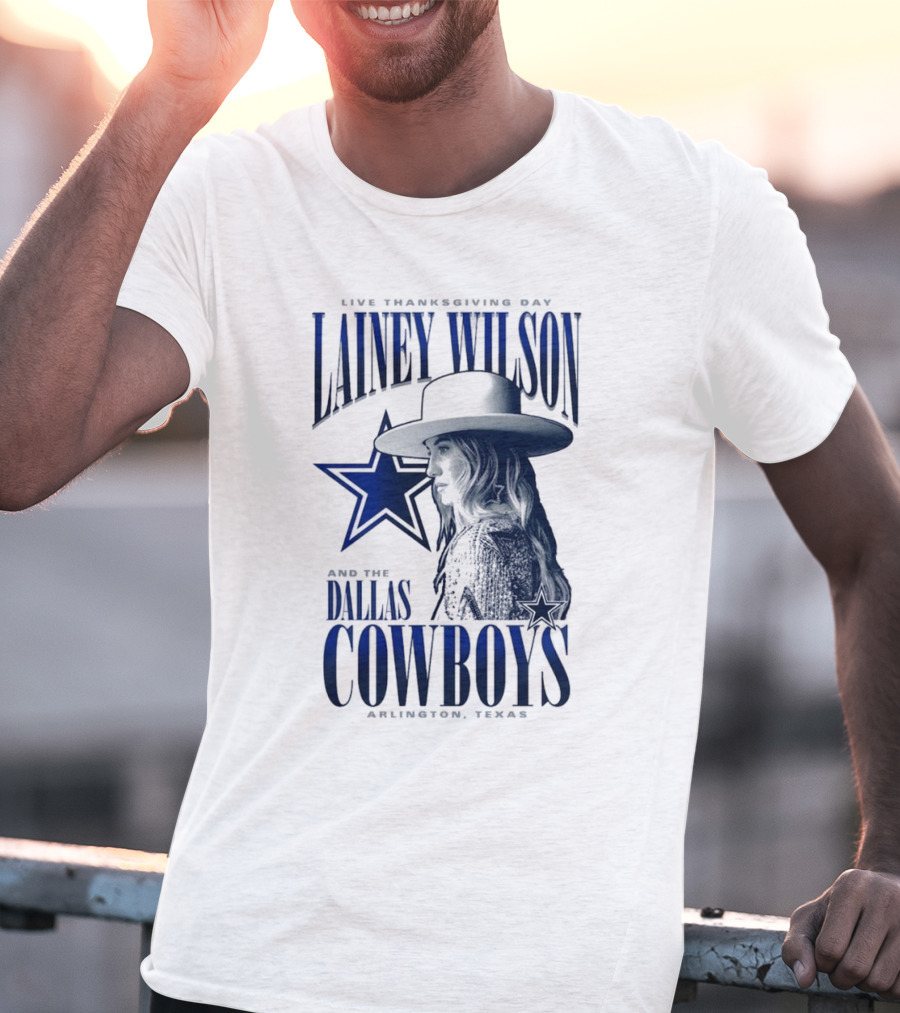 Lainey Wilson Live Thanksgiving Day With Dallas Cowboys Arlington Texas T-Shirt