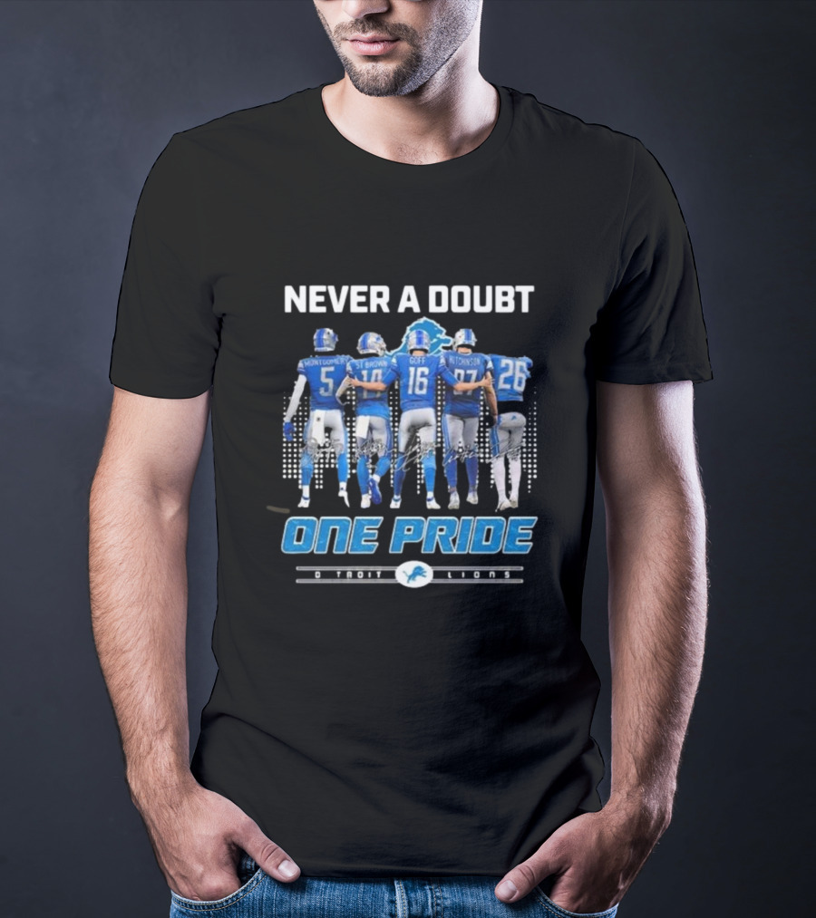Never A Doubt One Pride Detroit Lions Montgomery St. Brown Goff Hutchinson T-Shirt
