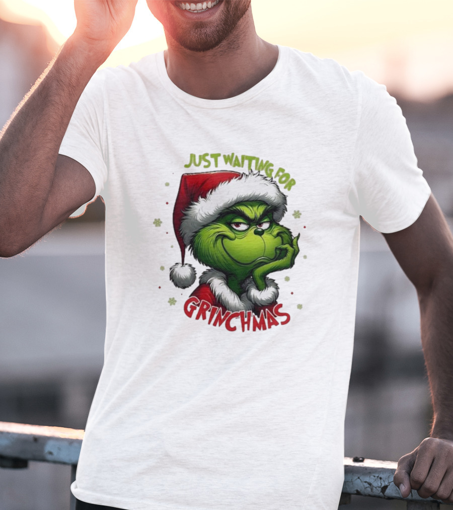 Just Waiting For Grinchmas Merry Christmas T-Shirt