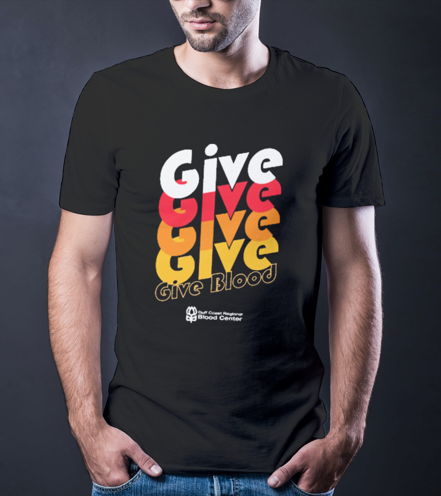 Give Blood Gulf Coast Regional Blood Center Vibrant Typography T-Shirt