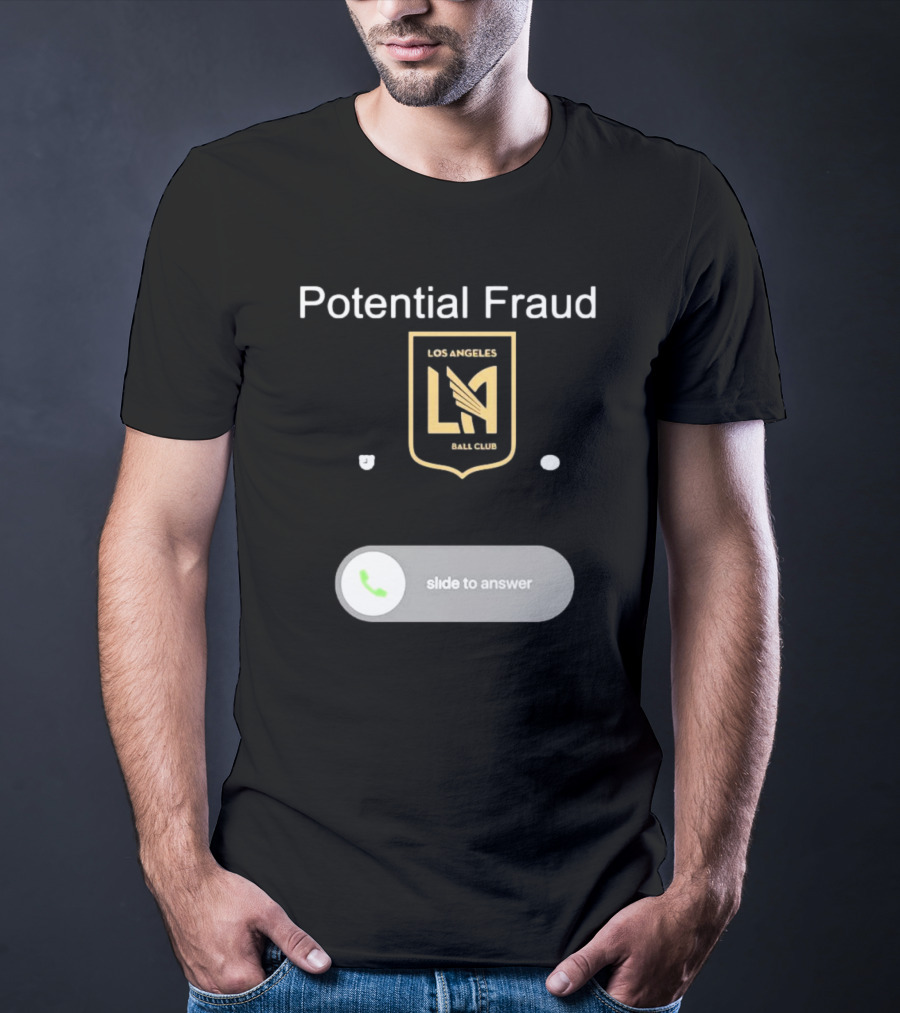 Potential Fraud Los Angeles Ball Club Slide To Answer T-Shirt