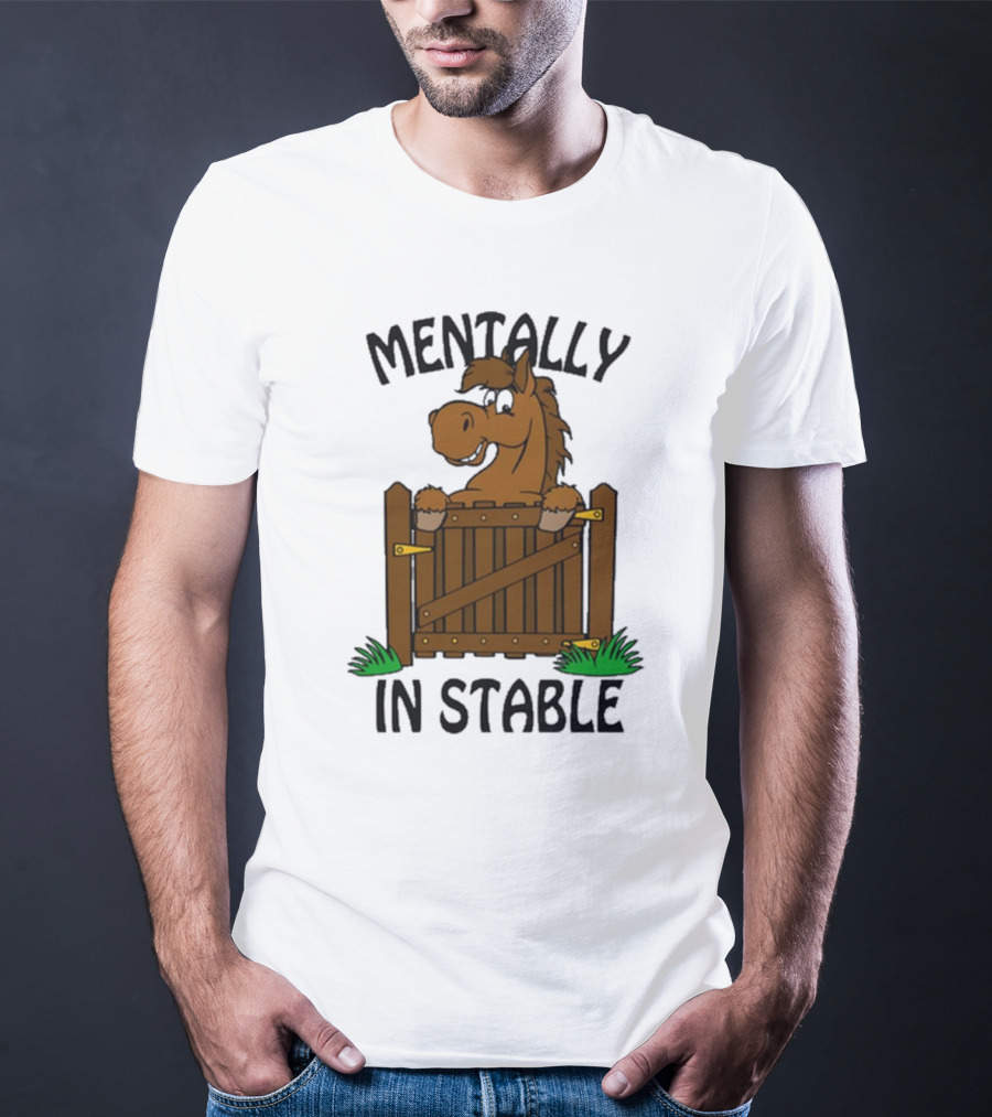 Mentally In Stable Cartoon Horse Gate Humorous T-Shirt
