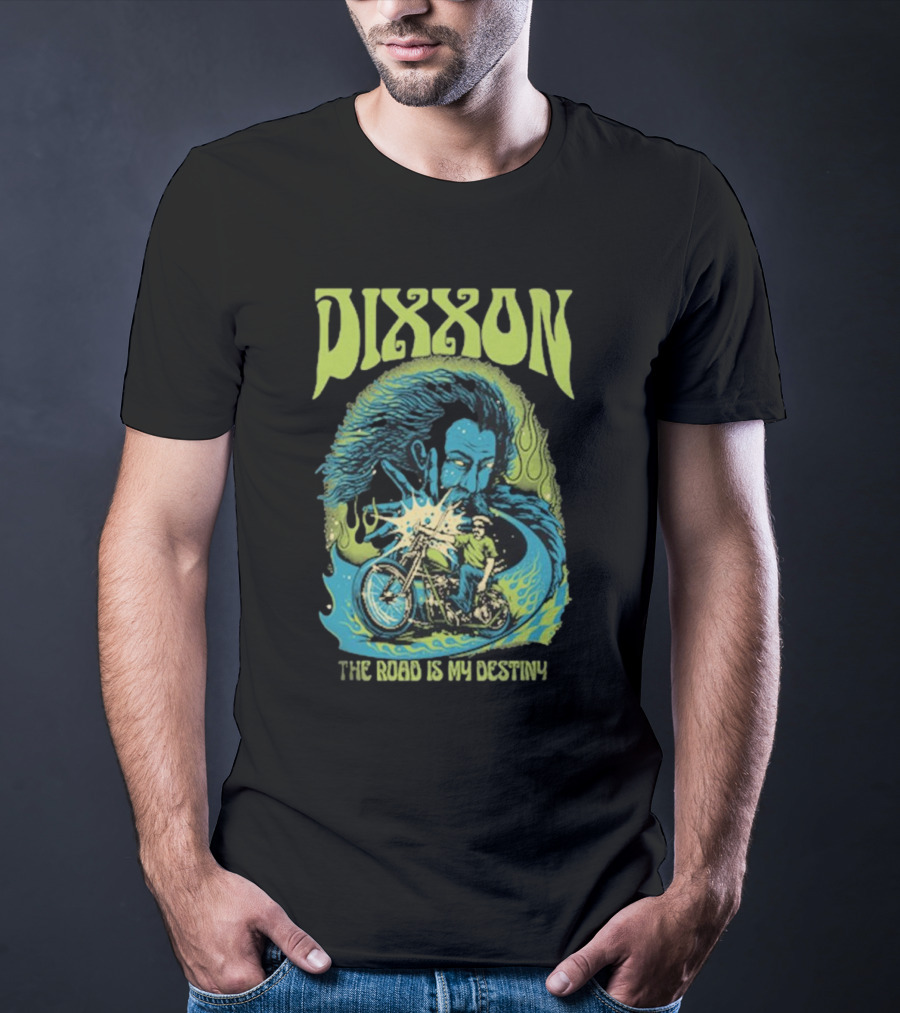 DIXXON The Road Is My Destiny Motorcycle Rider And Wind Spirit T-Shirt