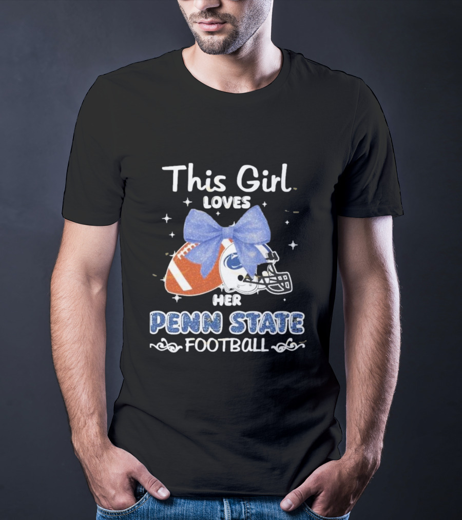 This Girl Loves Her Penn State Football With Bow And Stars T-Shirt