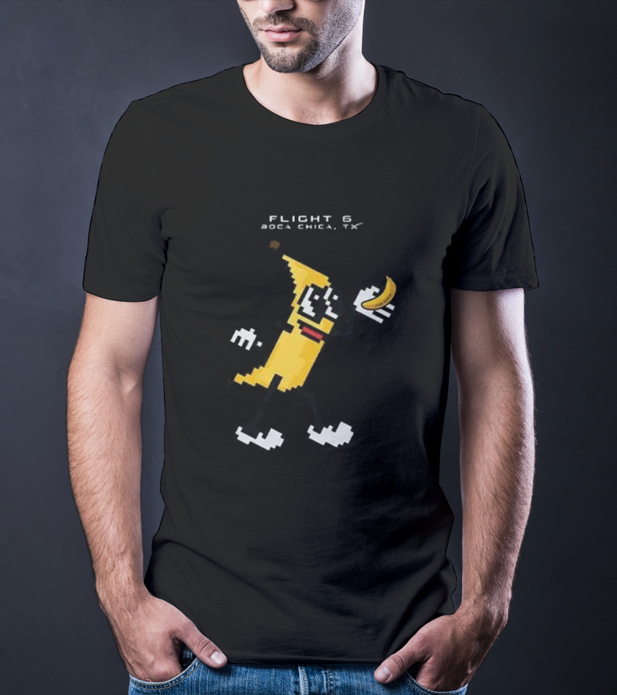 Flight 6 Boca Chica TX Pixelated Banana Character Holding A Banana T-Shirt