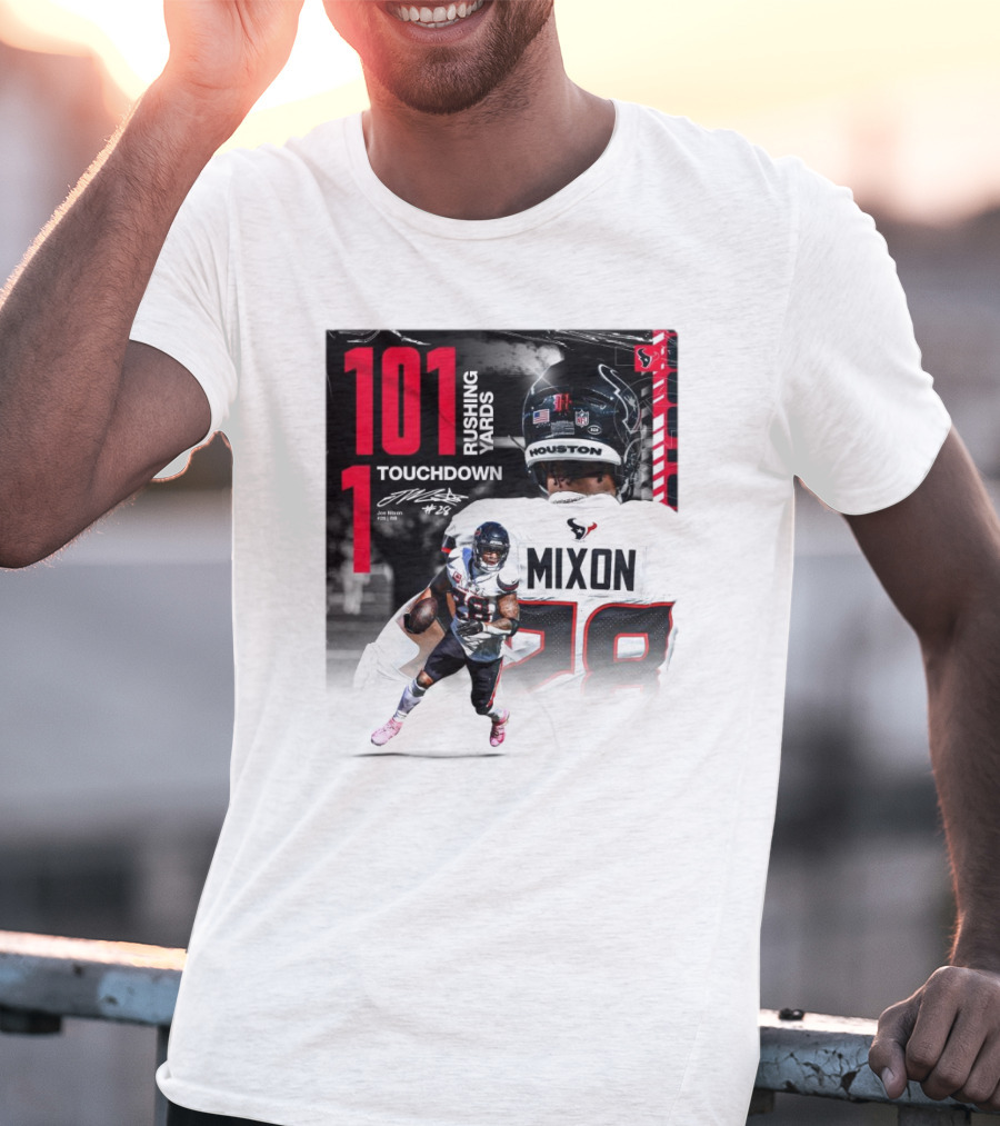 Houston Texans Joe Mixon 101 Rushing Yards 1 Touchdown 28 Signature T-Shirt
