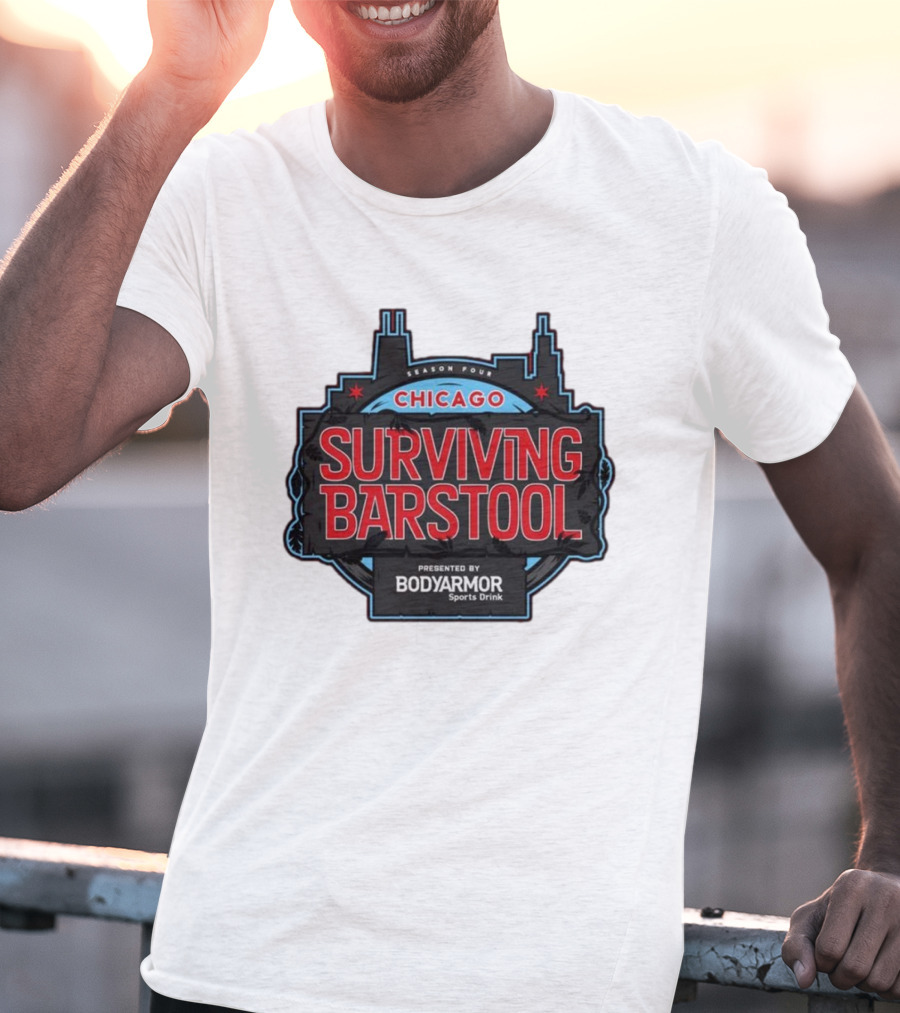 Season Four Chicago Surviving Barstool Presented By Bodyarmor Sports Drink T-Shirt