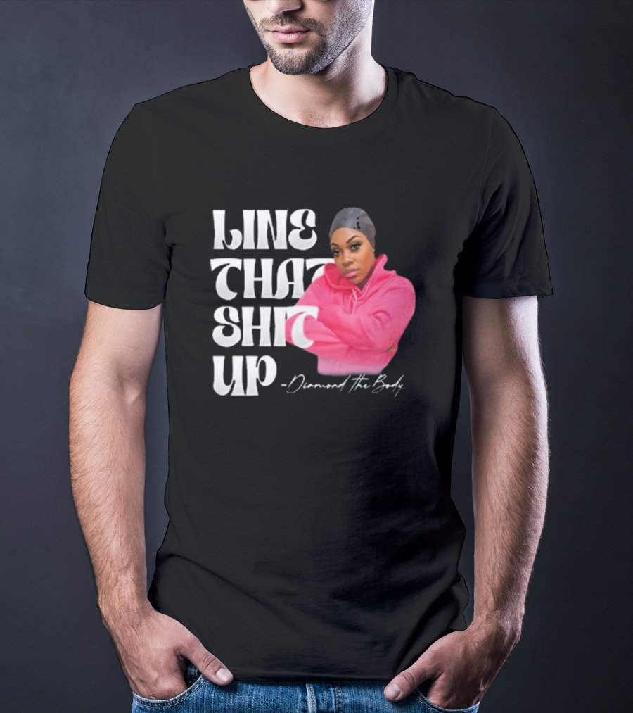 Line That Shit Up Diamond The Body Pink T-Shirt