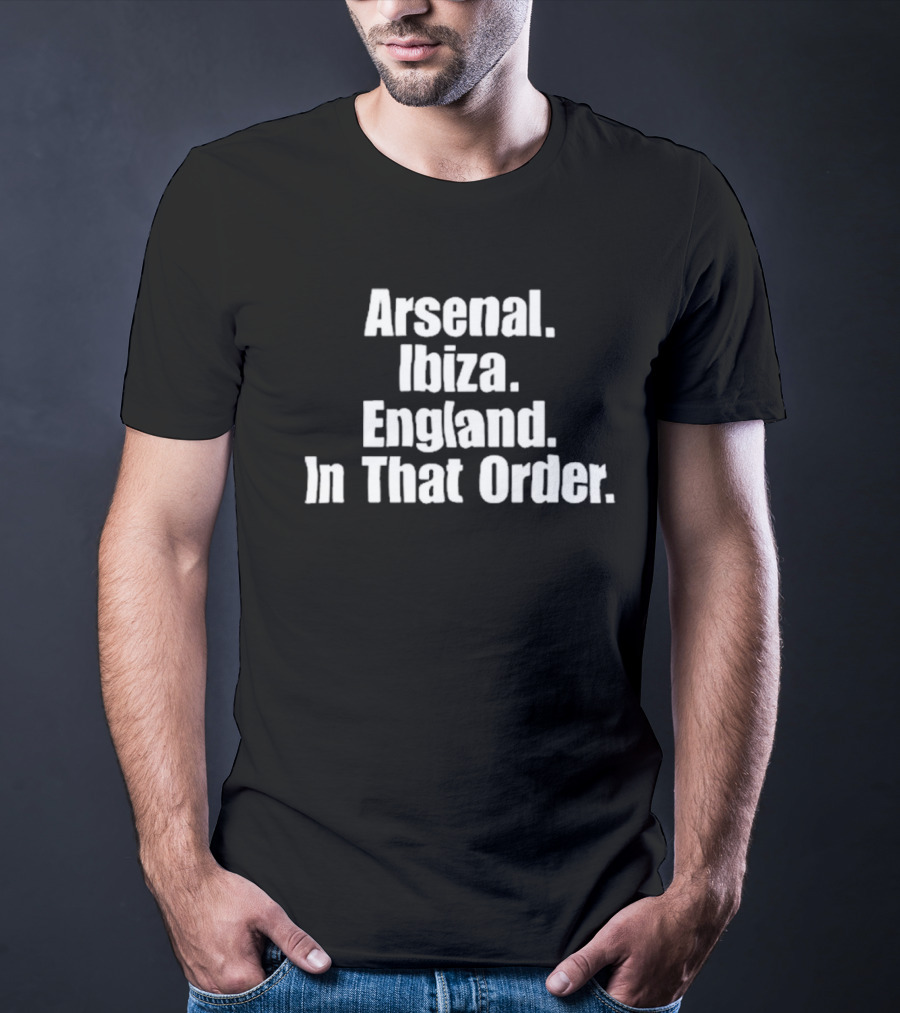 Ben White Arsenal Ibiza England In That Order T-Shirt