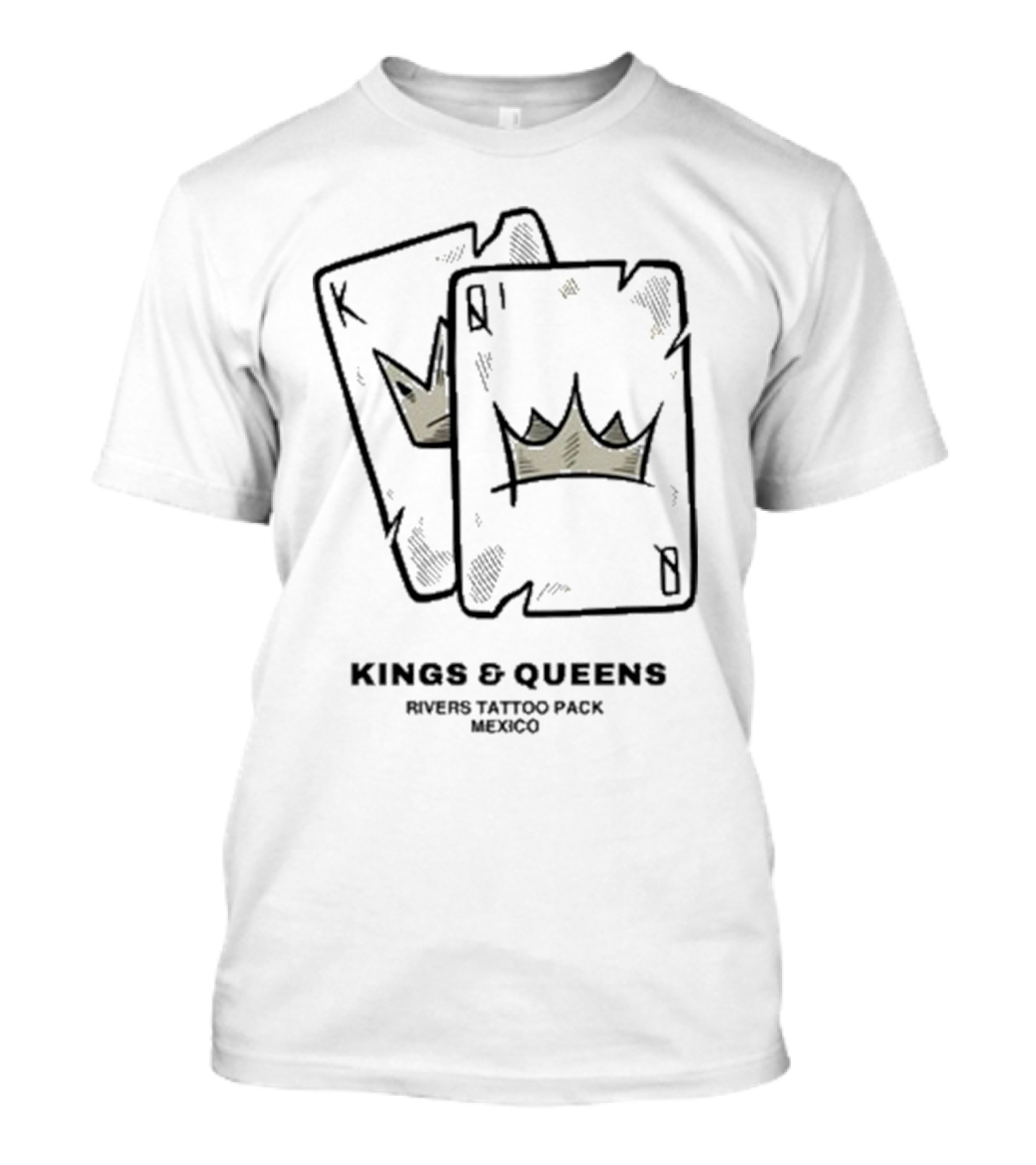 KINGS And QUEENS Rivers Tattoo Pack Mexico Playing Cards Crown T-Shirt