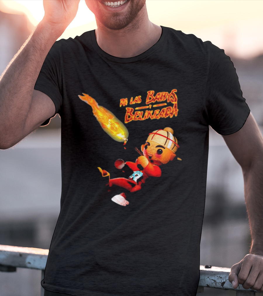 Fuerza Regida Chuyin Pa Las Babys Belikeada Fire Character T-Shirt