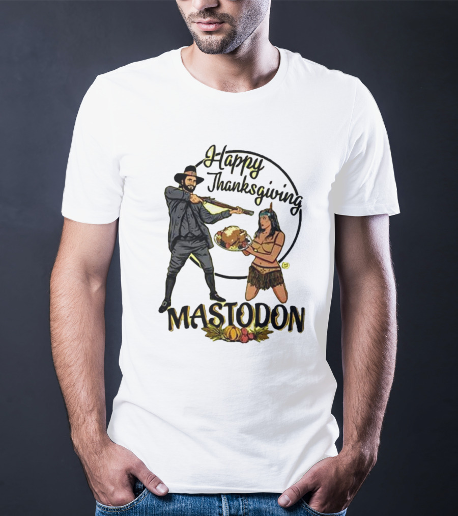 Mastodon Happy Thanksgiving Pilgrim And Native American T-Shirt