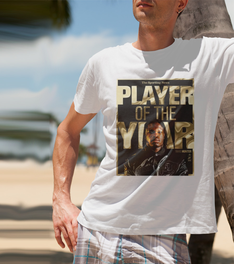 The Sporting News Player Of The Year Travis Hunter Colorado Buffaloes T-Shirt