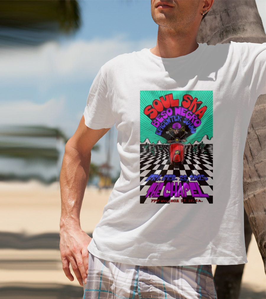 Soul Ska Beso Negro Epicenter Sound The Chapel San Francisco CA Feb 28 2025 T-Shirt