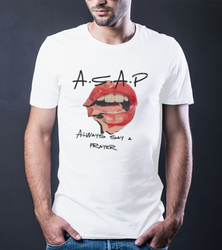 A.S.A.P Always Say A Prayer Bold Red Lips T-Shirt