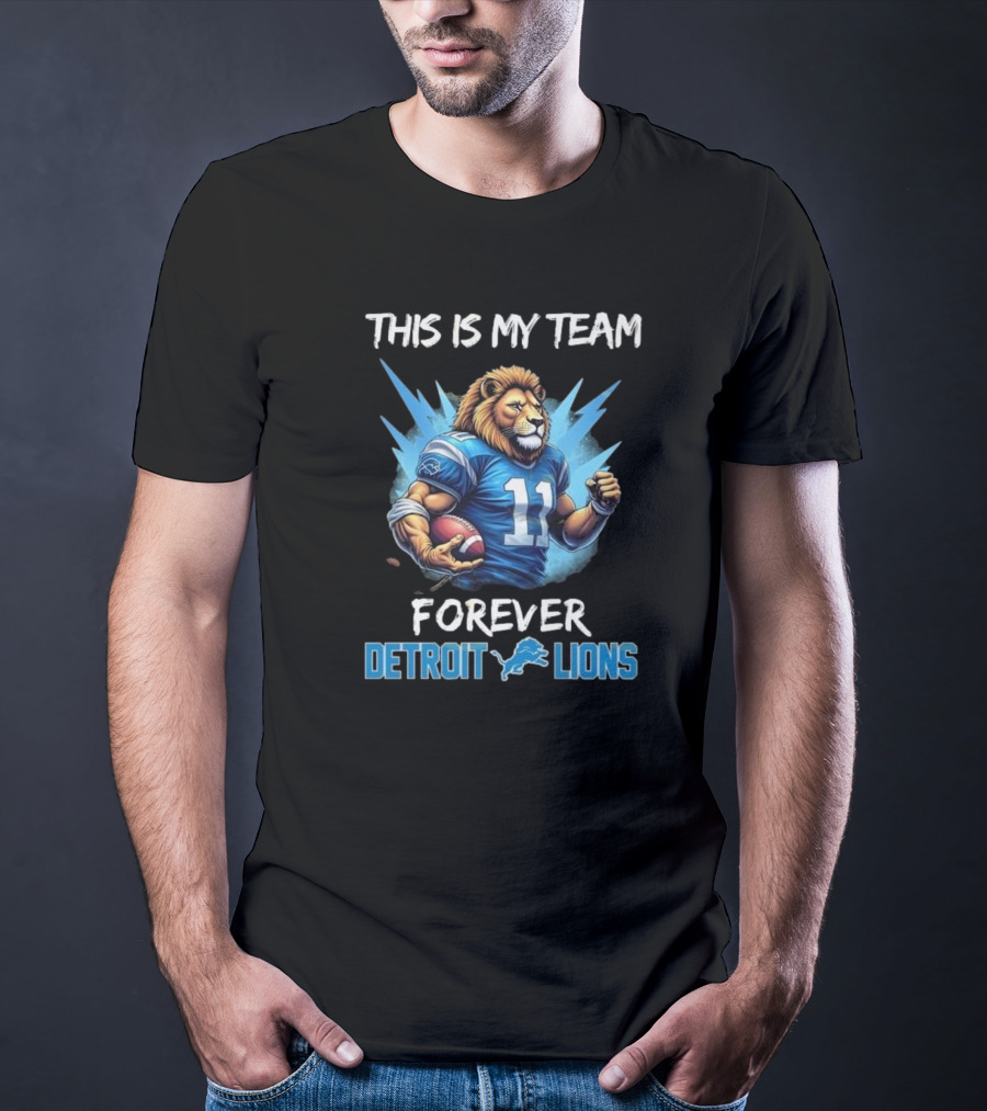 This Is My Team Forever Detroit Lions 11 Mascot T-Shirt