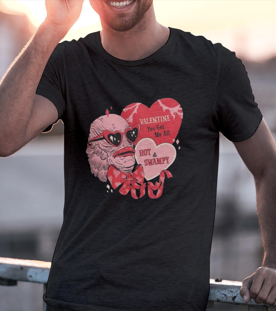 Valentine You Get Me All Hot And Swampy Creature With Heart Sunglasses And Bow Tie T-Shirt