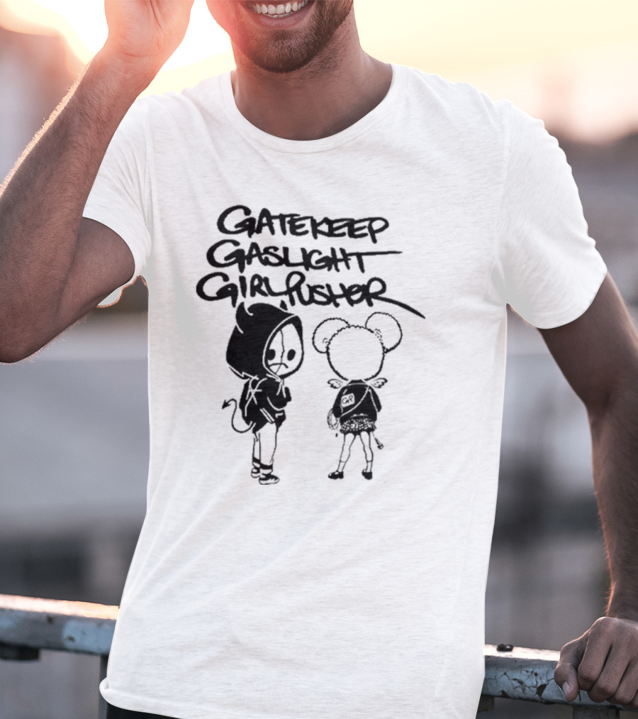 Gatekeep Gaslight Girl Pusher Streetwear Cartoon Duo T-Shirt