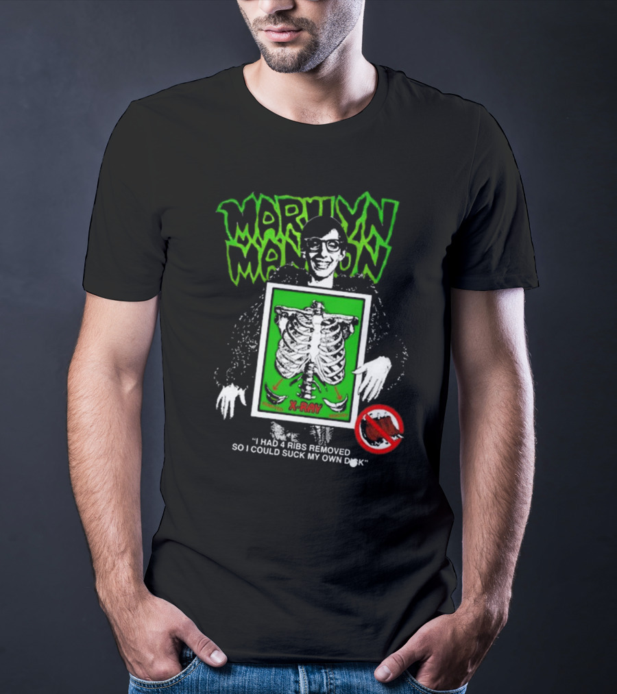 Marilyn Manson X-Ray Parody I Had 4 Ribs Removed T-Shirt