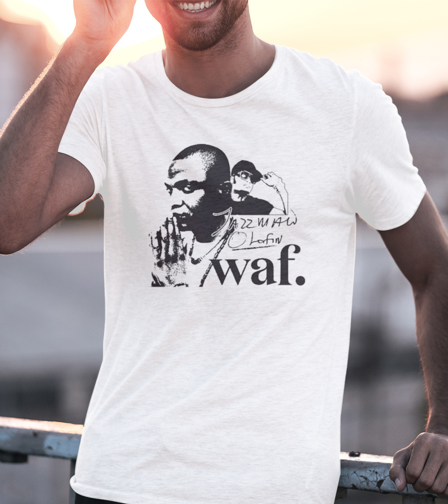 Jazzman Olofin Waf Get Your Groove On Move On Rouse Da Roof One Love New T-Shirt