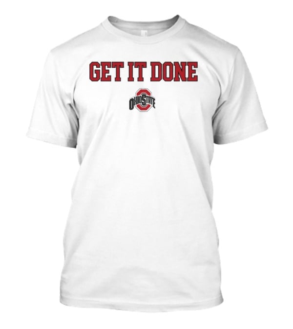 Ohio State Buckeyes Get It Done NCAA 2025 T-Shirt