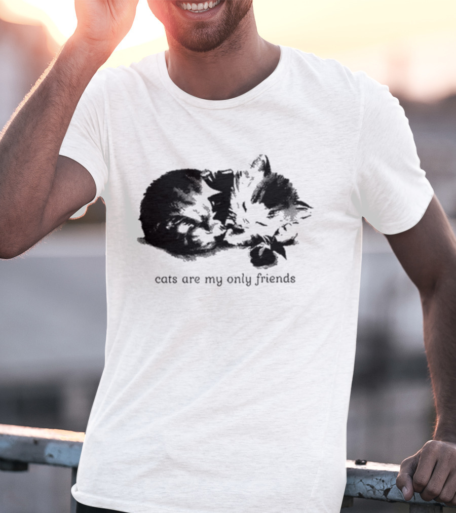Angeltype Cats Are My Only Friends T-Shirt