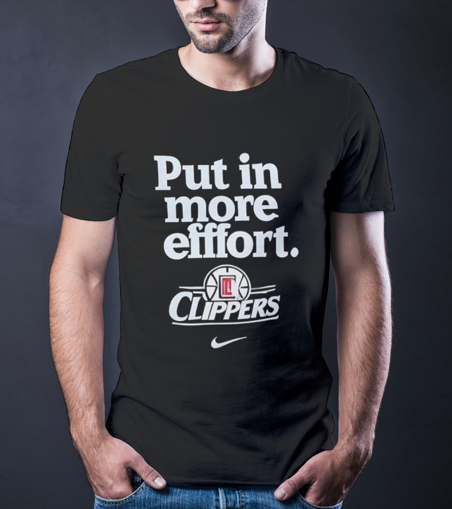 Put In More Effort LA Clippers Nike T-Shirt