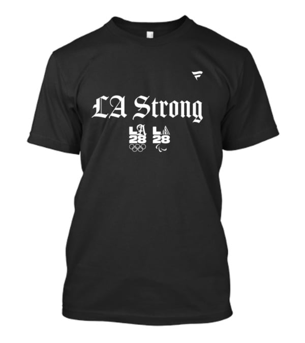 LA Strong LA28 Olympic And Paralympic 2025 T-Shirt