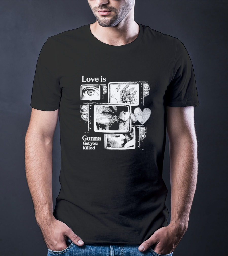 Love Is Gonna Get You Killed Eyes And Heart Panels T-Shirt