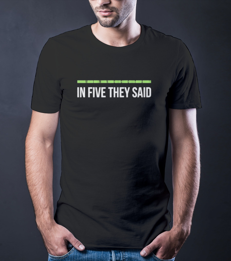 Minnesota Timberwolves In Five They Said NBA Playoffs Reference T-Shirt