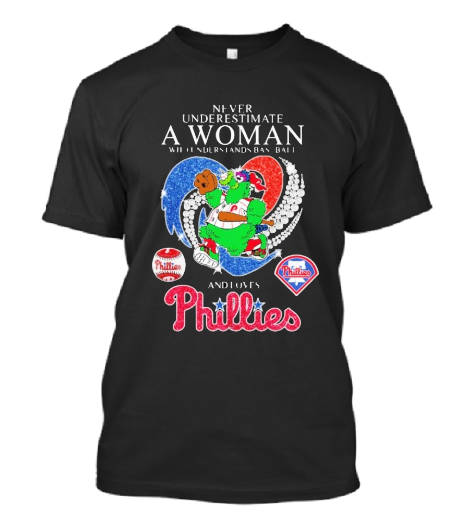 Never Underestimate A Woman Who Understands Baseball And Loves Phillies Mascot Diamond Heart T-Shirt
