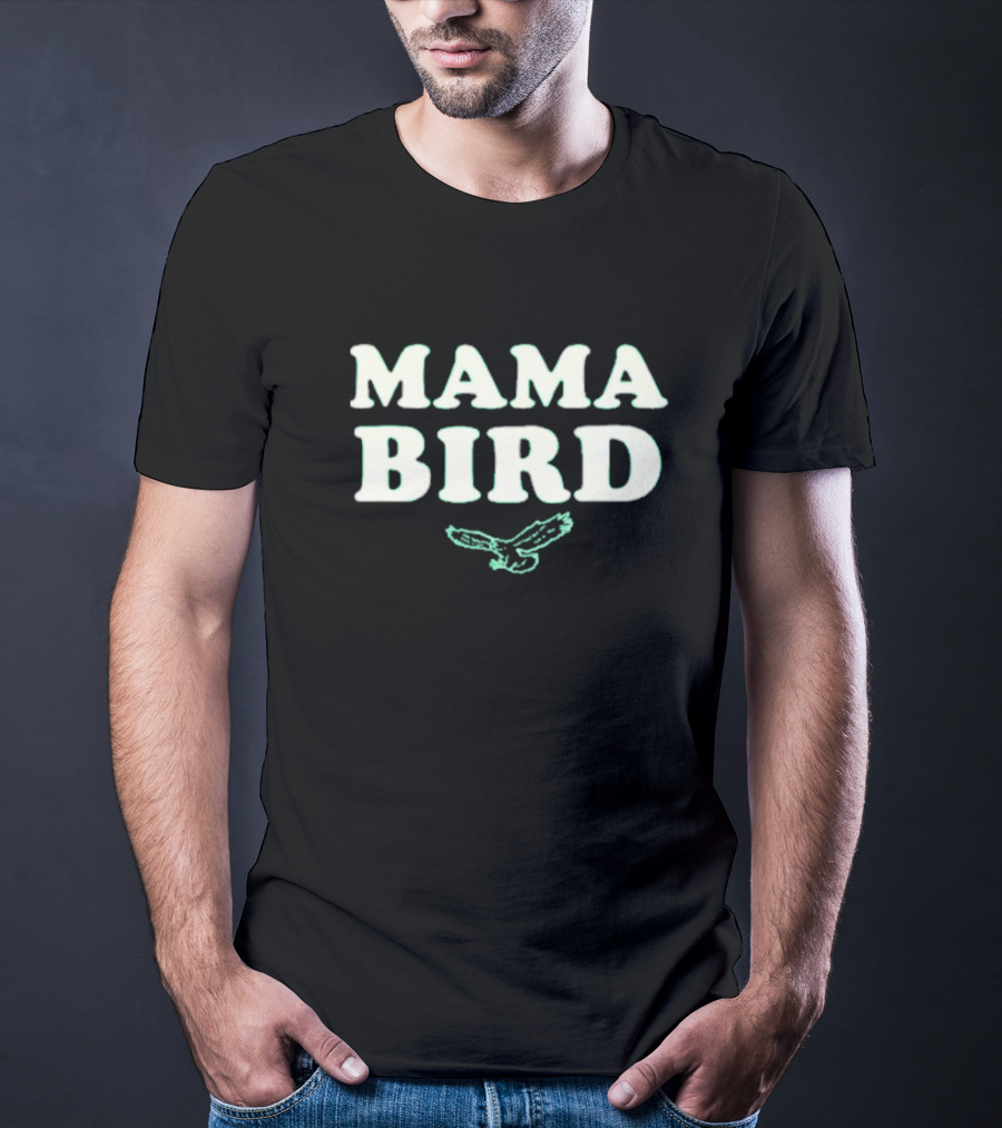 Philadelphia Eagles Mama Bird T-Shirt