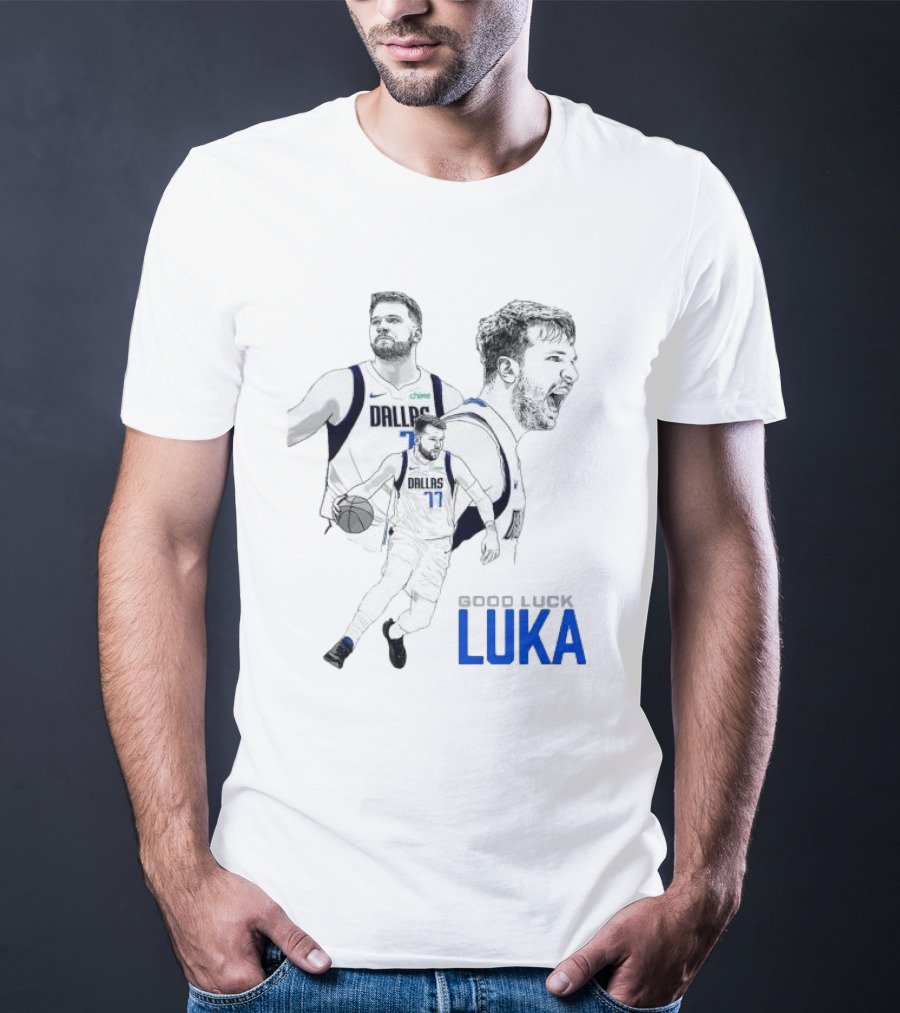 Good Luck Luka Dallas Mavericks Number 77 T-Shirt