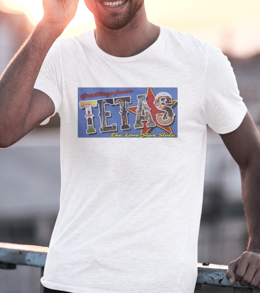 Greetings From Tetas The Lone Star State Texas Rangers T-Shirt