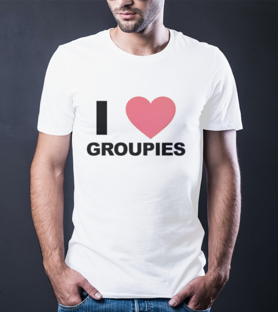 I Heart Groupies T-Shirt