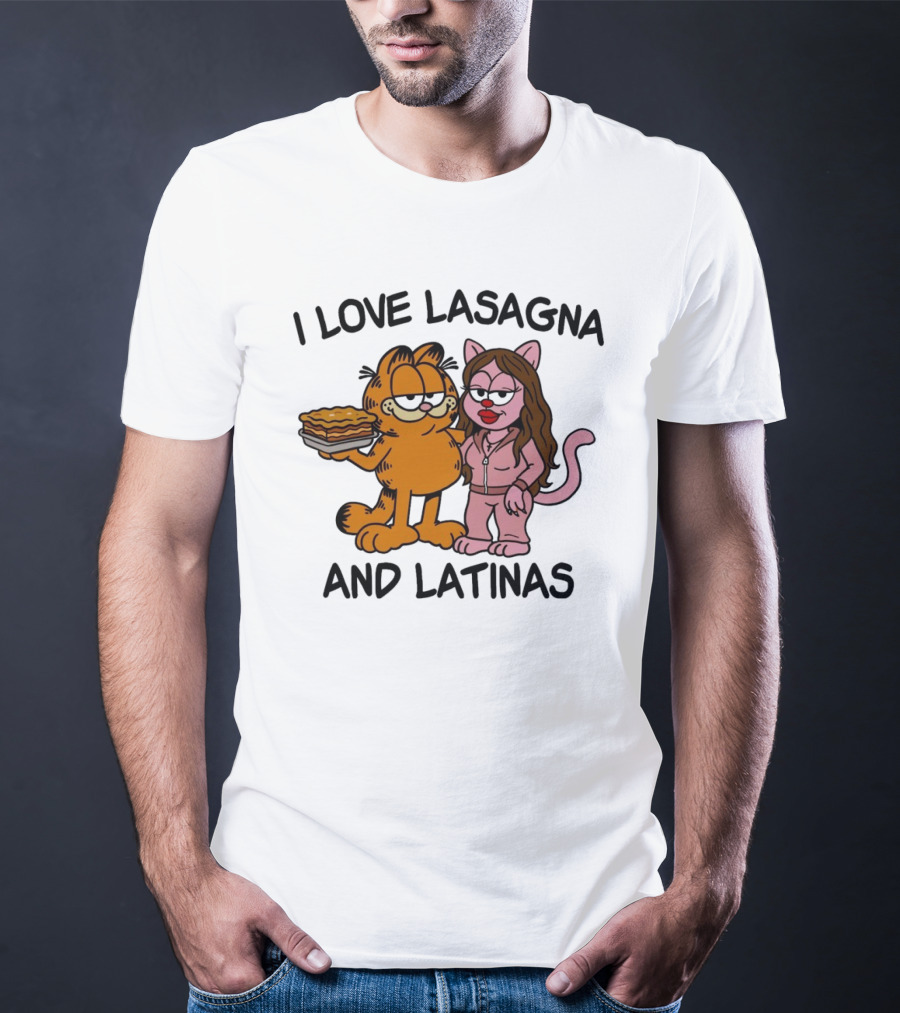 I Love Lasagna And Latinas Garfield Cartoon Cat And Latina Cat In Sunglasses T-Shirt