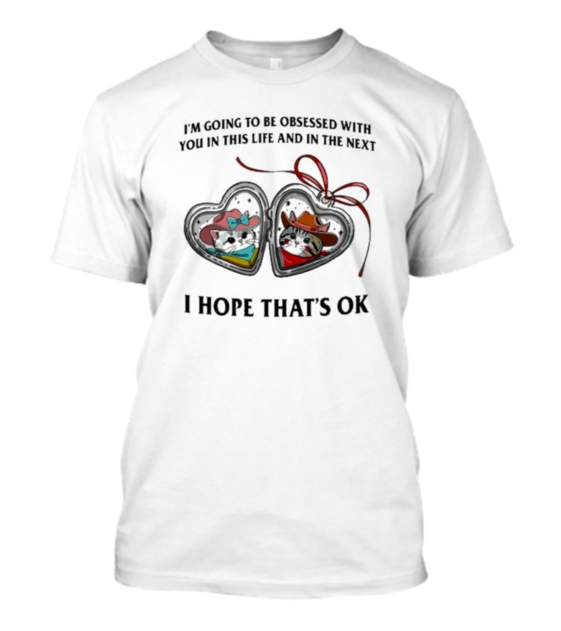 I’m Going To Be Obsessed With You In This Life And In The Next I Hope That’s Ok Mickey And Minnie Silhouettes T-Shirt