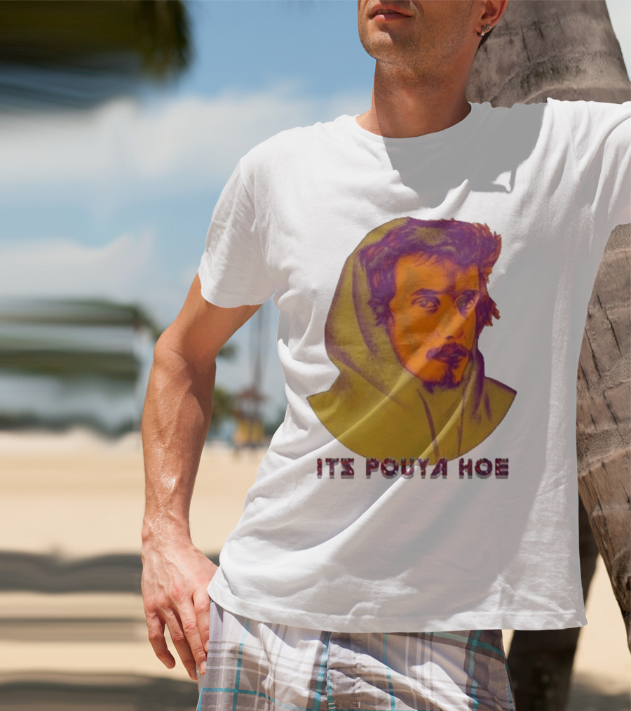 Its Pouya Hoe Portrait T-Shirt